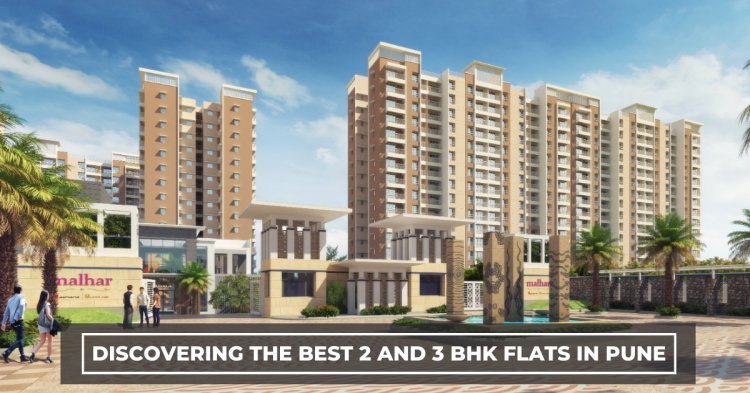 Discovering the Best 2 and 3 BHK Flats in Pune: Your Ideal Home Awaits!